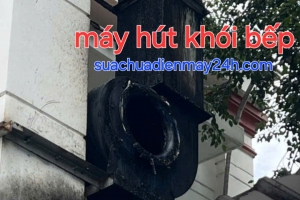 Sửa Máy Hút Khói,Hút Mùi Nhà Hàng TPHCM